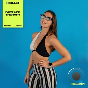 HOLL3 - Fast Life Therapy (2026)