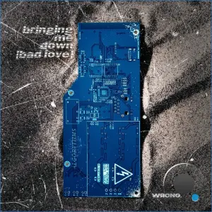 Biscits - Bringing Me Down (Bad Love) (2026)