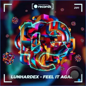Lunhardex - Feel It Again (2026)