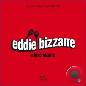 Booka Shade pres. Eddie Bizzarre - A Love Bizarre (2026)