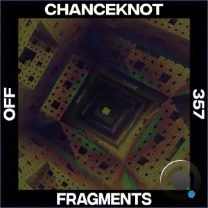 CHANCEKNOT - Fragments (2026)