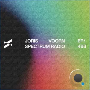 Joris Voorn - Spectrum Radio 488 (2026-08-28)