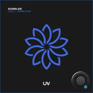 Somelee - Like U / Some Sun (2026)