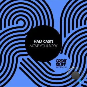 Half Caste - Move Your Body (2026)