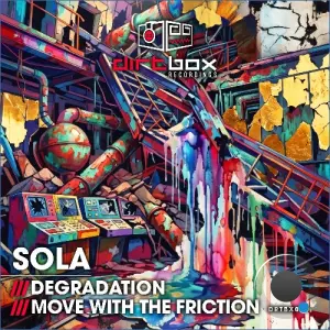 Sola - Degradation / Move With The Friction (2026)