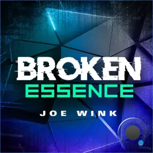 Joe Wink - Broken Essence 153 (2026-08-23)