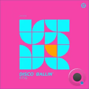 E.F.G. - Disco Ballin' (2026)