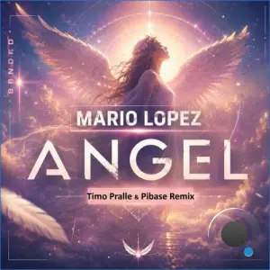 Mario Lopez - Angel (Timo Pralle & Pibase Remix) (2026)