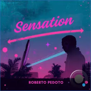 Roberto Pedoto - Sensation (2026)