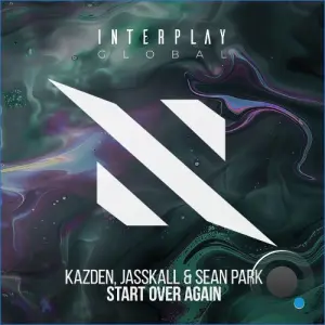 Kazden X Jasskall X Sean Park (Kr) - Start Over Again (2026)