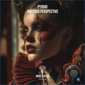 Pyroid - Another Perspective (2026)