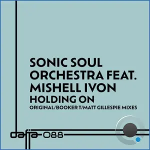 Sonic Soul Orchestra x Mishell Ivon - Holding On (2026)