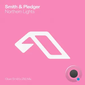 Smith & Pledger - Northern Lights (Oliver Smith's 250 Mix) (2026)
