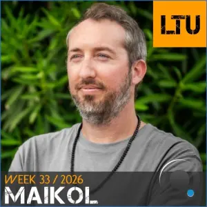 Maikol - Ltu Podcast Week 163 (2026-08-17)
