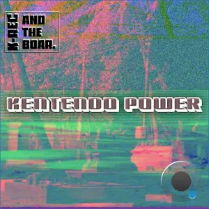 And The Boar x K-Rec - Kentendo Power (2026)