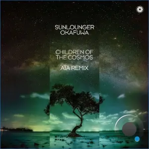 Sunlounger & Okafuwa - Children Of The Cosmos (Aia Remix) (2026)