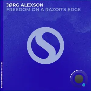 Jorg Alexson - Freedom On A Razor's Edge (2026)