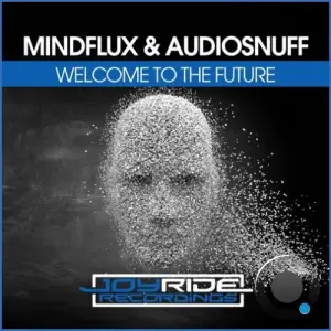 Mindflux & Audiosnuff - Welcome To The Future (2026)