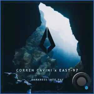 Corren Cavini & East-97 - Darkness Into Day (2026)