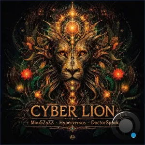 Mou5zyzz & Hyperversus & Doctorspook - Cyber Lion (2026)