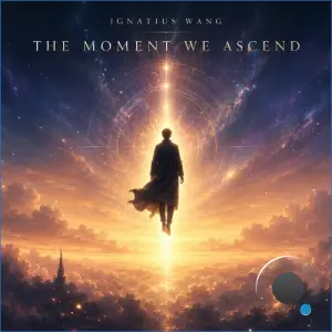 Ignatius Wang - The Moment We Ascend (2026)