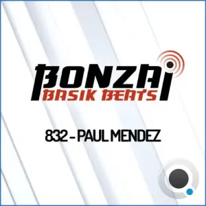 Paul Mendez - Bonzai Basik Beats 832 (2026-08-14)