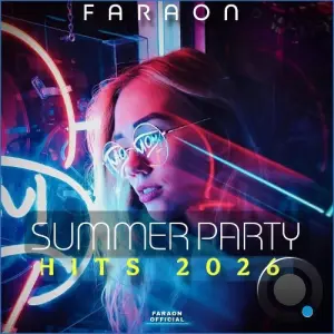 FaraoN - Summer Party Music Hits 2026 (2026)