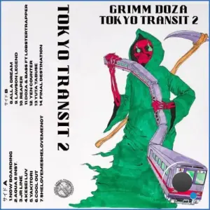 Grimm Doza, Lobstertrapper - TOKYO TRANSIT 2 (2026)