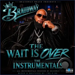 Braudway - The Wait Is Over (The Instrumentals) (2026)