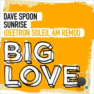 Dave Spoon - Sunrise (Deetron Remixes) (2026)
