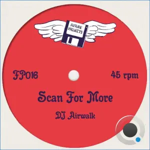 DJ Airwalk - Scan For More x Collide & Scope (2026)