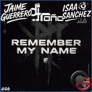 Jaime Guerrero &  Dj Tono feat Isaac Sanchez - Remember My Name (2026)