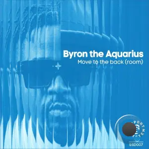 Byron The Aquarius - Move To The Back (Room) (2026)