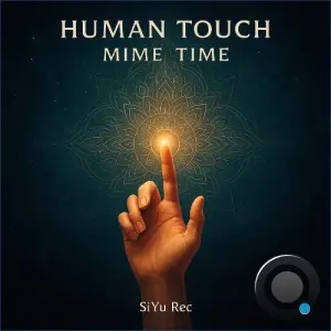 Mime Time - Human Touch (2026)