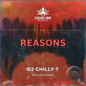 Dj Chilly-T - Reasons (2026)
