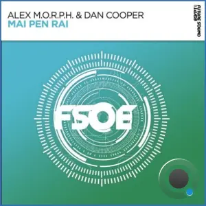 Alex M.O.R.P.H. & Dan Cooper - Mai Pen Rai (2026)