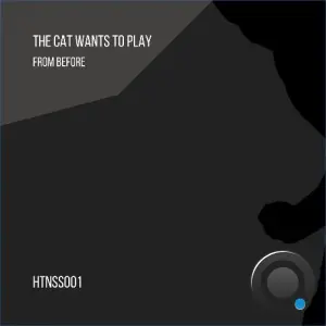 From Before - The Cat Wants to Play (2026)