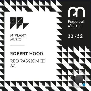 Robert Hood - Red Passion III A2 (2026)
