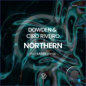 Dowden, Ciro Riveiro - Northern (2026)