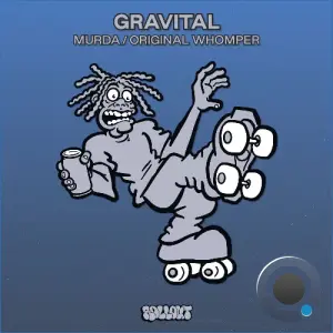 Gravital - Murda / Original Whomper (2026)