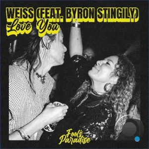 Weiss x Byron Stingily - Love You (2026)