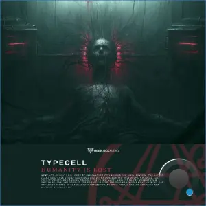 TypeCell - Humanity Is Lost (2026)