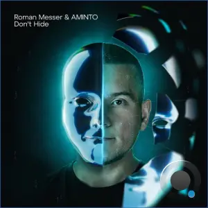 Roman Messer & Aminto - Don't Hide (2026)
