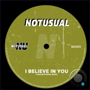 Notusual - I Believe In You (2026)