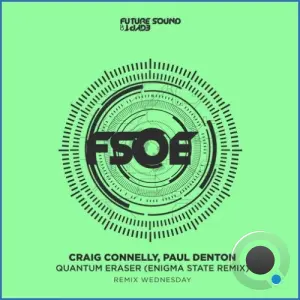 Craig Connelly & Paul Denton - Quantum Eraser (Enigma State Extended Remix) (2026)