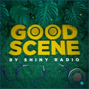Shiny Radio - Good Scene #098 (2026-08-28)