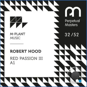Robert Hood - Red Passion III A1 (2026)