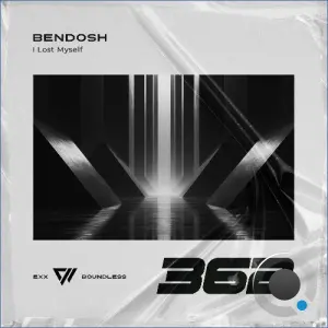 Bendosh - I Lost Myself (2026)