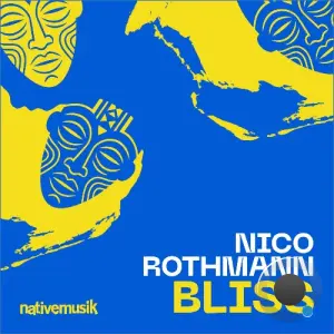 Nico Rothmann - Bliss (2026)