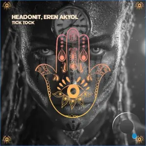 Headonit & Eren Akyol - Tick Tock (2026)